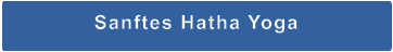 Sanftes Hatha Yoga