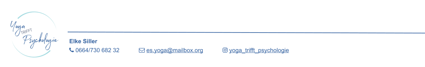  0664/730 682 32             es.yoga@mailbox.org             yoga_trifft_psychologie Elke Siller