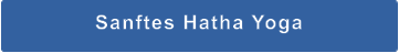 Sanftes Hatha Yoga