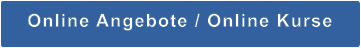 Online Angebote / Online Kurse