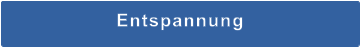 Entspannung