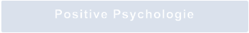 Positive Psychologie