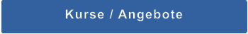 Kurse / Angebote
