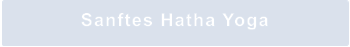 Sanftes Hatha Yoga