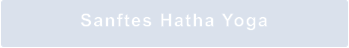 Sanftes Hatha Yoga