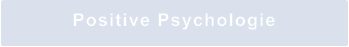 Positive Psychologie
