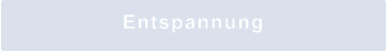 Entspannung